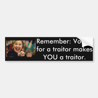 Hillary Traitor Bumpersticker