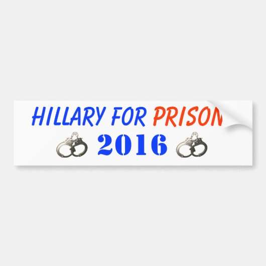 Hillary voor de gevangenis 2016 bumpersticker (Voorkant)