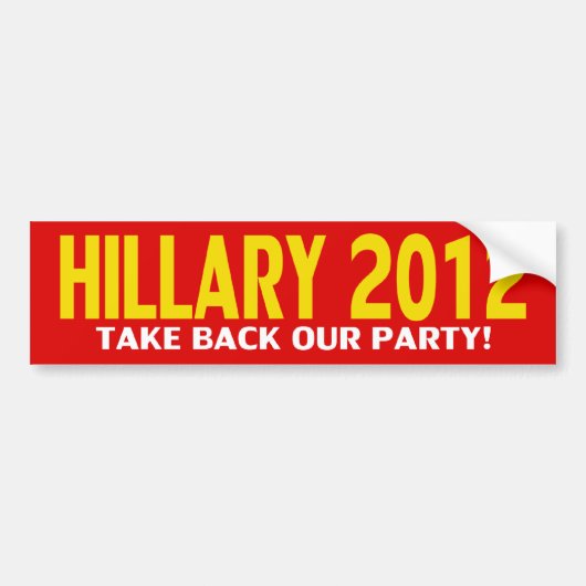 Hillary voor President 2012! Bumpersticker (Voorkant)