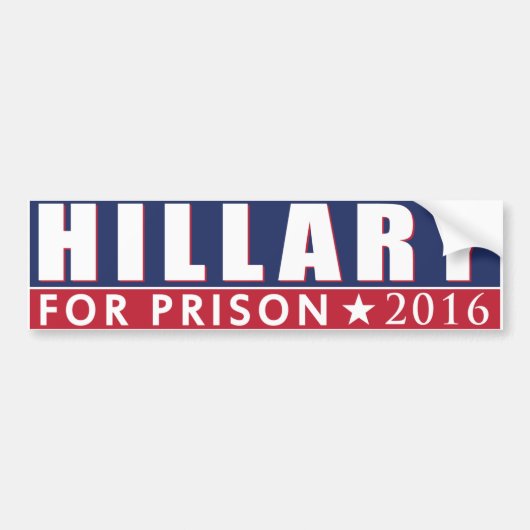 HILLARY VOOR PRISON CLINTON JAIL BUMPERSTICKER (Voorkant)