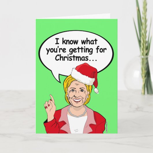 Hillary weet wat je voor Kerstmis krijgt Feestdagen Kaart (Voorkant)