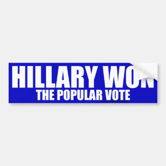 Hillary Won Bumpersticker