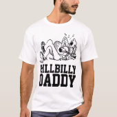 HILLBILLY DADDY DAD T-Shirts (Voorkant)