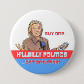 HillBilly Politics Ronde Button 7,6 Cm (Voorkant)