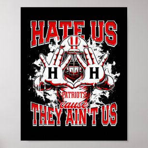 Hillcrest Patriots Logo haten ons omdat ze ons min Poster