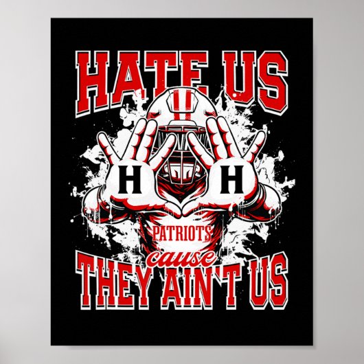 Hillcrest Patriots Logo haten ons omdat ze ons min Poster (Voorkant)