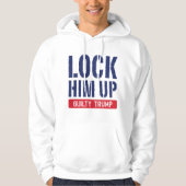 Him omhoog zetten Guilty Trump Hoodie (Voorkant)
