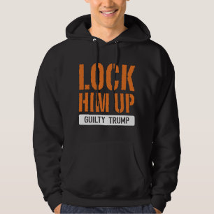 Him omhoog zetten Guilty Trump Hoodie