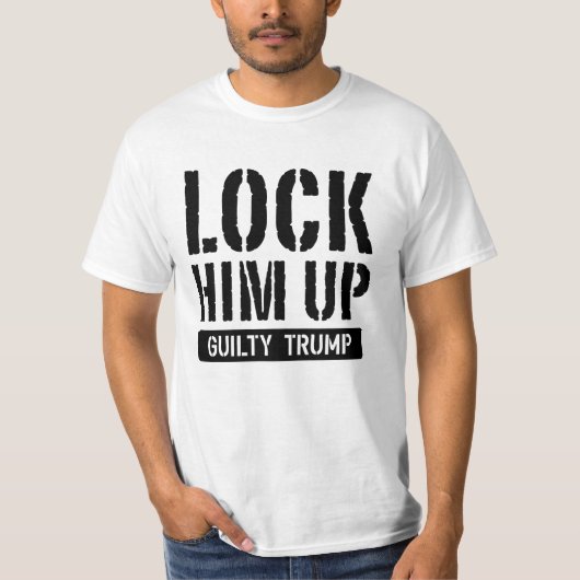Him omhoog zetten Guilty Trump T-shirt (Voorkant)