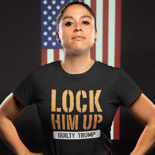 Him omhoog zetten Guilty Trump T-shirt