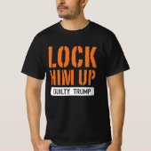 Him omhoog zetten Guilty Trump T-shirt (Voorkant)