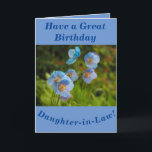 Himalaya Poppies Verjaardag Kaart schoondochter<br><div class="desc">blauwe Himalaya klaprozen (Meconopsis) maken een prachtig afbeelding voor deze bloemige verjaardagskaart voor schoondochter. Tekst kan eenvoudig worden aangepast zoals u dat wilt.</div>