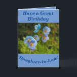 Himalaya Poppies Verjaardag Kaart schoondochter<br><div class="desc">blauwe Himalaya klaprozen (Meconopsis) maken een prachtig afbeelding voor deze bloemige verjaardagskaart voor schoondochter. Tekst kan eenvoudig worden aangepast zoals u dat wilt.</div>