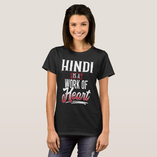 HINDI Is A Work of Hear for Women T-shirt (Voorkant volledig)