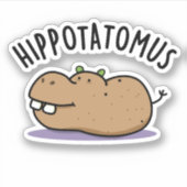 Hip-aardappel-mus Funny Hippo Pun Sticker (Voorkant)