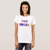 Hip Chick T-shirt (Voorkant volledig)