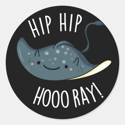 Hip Heup Hoo-ray Funny Sting Ray Pun Dark BG Ronde Sticker (Voorkant)