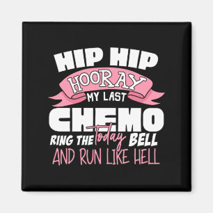 Hip Hip Hoera Laatste Chemo Viering Kanker Magneet
