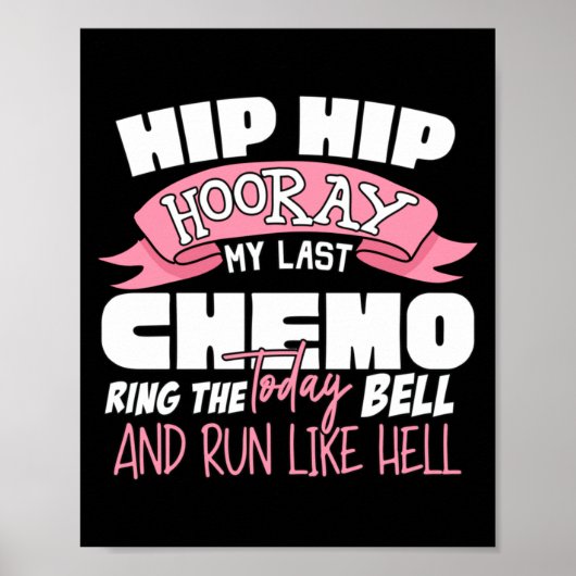 Hip Hip Hoera Laatste Chemo Viering Kanker Poster (Voorkant)