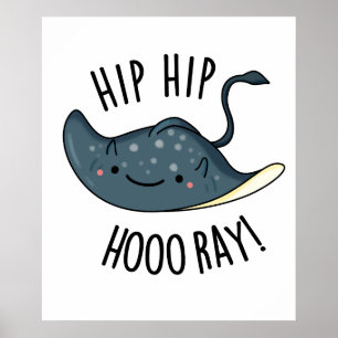 Hip Hip Hoo-ray Grappige Pijlrog Woordspeling  Poster