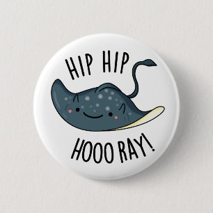 Hip Hip Hoo-ray Grappige Pijlrog Woordspeling Ronde Button 5,7 Cm