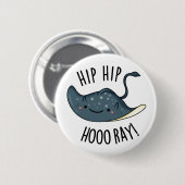 Hip Hip Hoo-ray Grappige Pijlrog Woordspeling Ronde Button 5,7 Cm (Voorkant /achterkant)