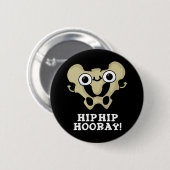 Hip Hip Hooray Funny Anatomy Pun Dark BG Ronde Button 5,7 Cm (Voorkant /achterkant)