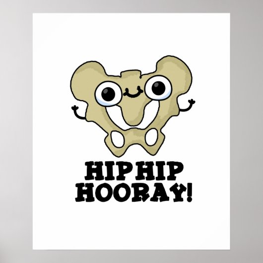 Hip Hip Hooray Funny Anatomy Pun Poster (Voorkant)