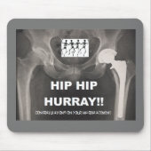 Hip Hip Hurray - Contratten op heupchirurgie Muismat (Voorkant)