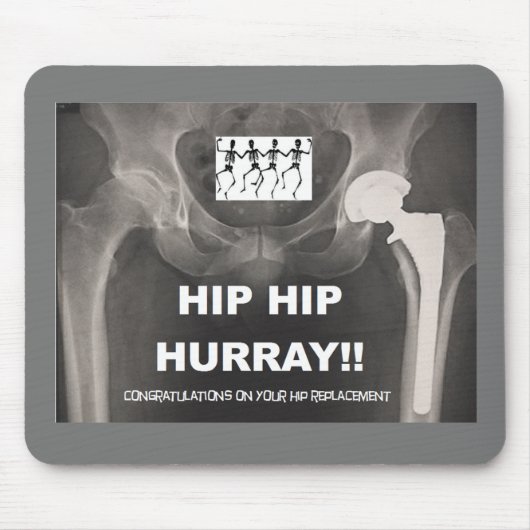 Hip Hip Hurray - Contratten op heupchirurgie Muismat (Voorkant)