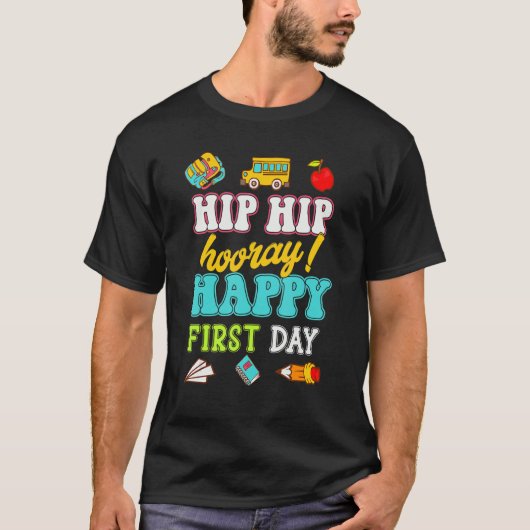 Hip Hooray Happy First Day School T-shirt (Voorkant)