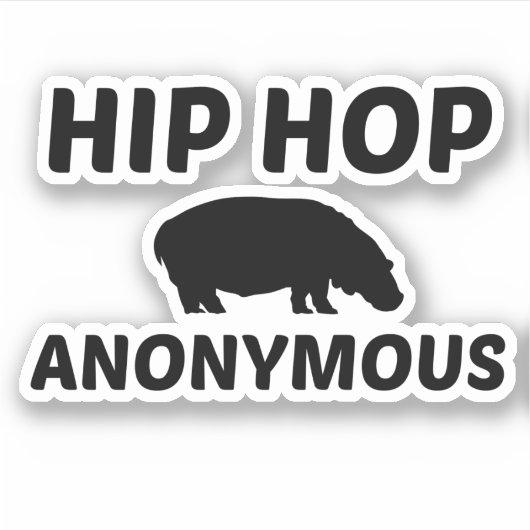 HIP HOP ANONYMOUS STICKER (Voorkant)