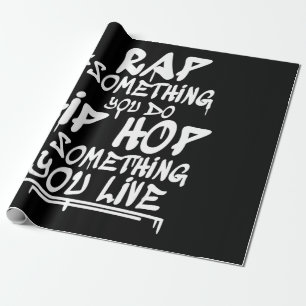 Hip Hop Cool Guote Hip Hop Lovers Gift Cadeaupapier