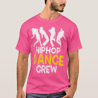 Hip Hop Dance Crew - Hip Hop Dance Team Vrouwen T-shirt