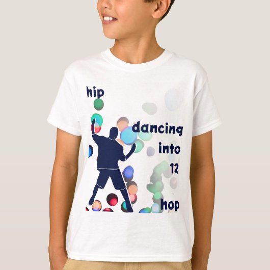 Hip Hop Dancing to 12th Birthday T-shirt (Voorkant)