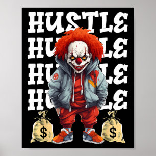 Hip Hop Enge Clown Hustle Geld Urbyn Streetwear Poster