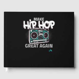 Hip Hop Gift | Maak Hip Hop weer geweldig Gastenboek
