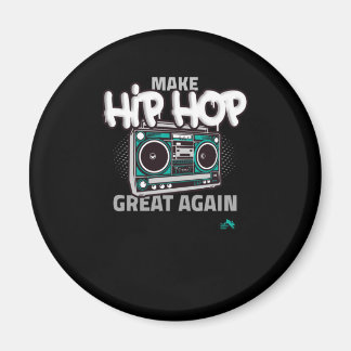 Hip Hop Gift | Maak Hip Hop weer geweldig Magneet