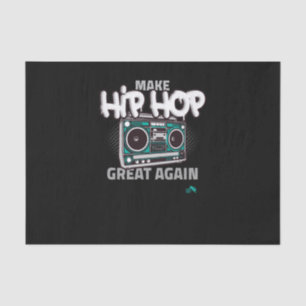 Hip Hop Gift   Maak Hip Hop weer geweldig Tissuepapier