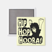 Hip Hop Hooray-Magnet Magneet (Voorkant / Achterkant)