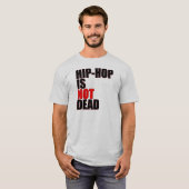 Hip Hop is niet dood t-shirt (Voorkant volledig)