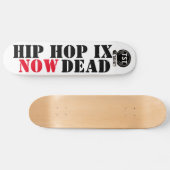 HIP HOP IS NU DOOD (Echt) Persoonlijk Skateboard (Horizontaal)