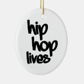 Hip Hop Lives Keramisch Ornament (Rechts)