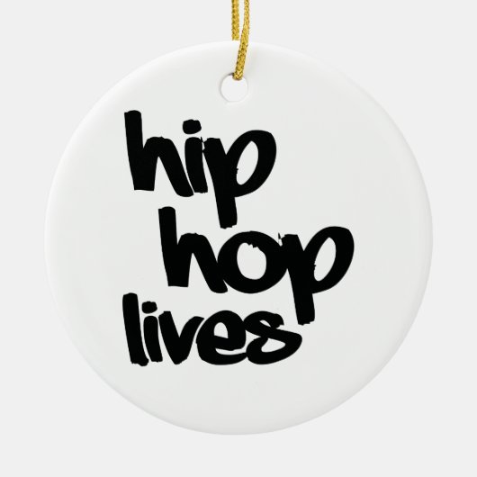 Hip Hop Lives Keramisch Ornament (Voorkant)