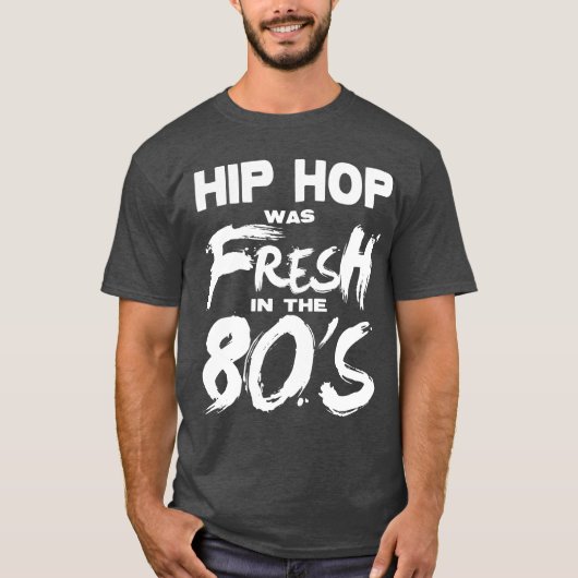 Hip Hop muziek was vers in de jaren 80 T-shirt (Voorkant)