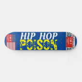 HIP HOP POISON Skateboard (Horizontaal)