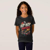 Hip-Hop Raised Me – Urban Rap Streetwear Design