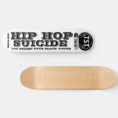 HIP HOP ZELFMOORD Skateboard (Horizontaal)