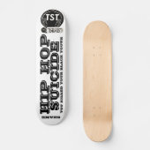 HIP HOP ZELFMOORD Skateboard (Voorkant)