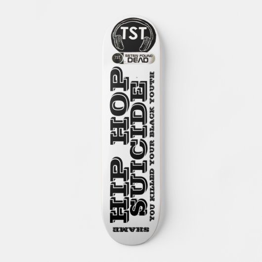 HIP HOP ZELFMOORD Skateboard (Voorkant)